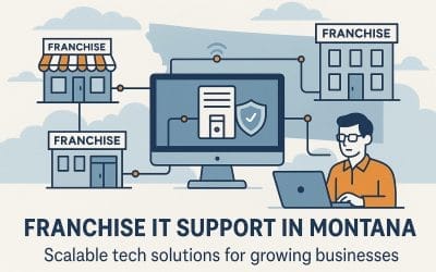 Franchise IT Support in Montana: Scalable Tech Solutions for Growing Businesses